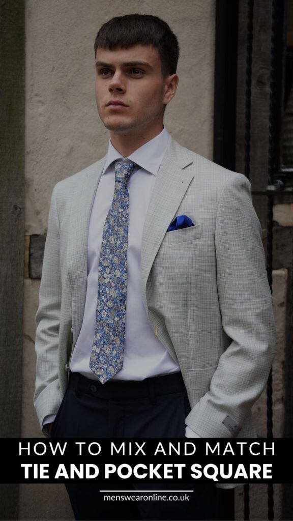 How To Mix And Match Tie and Pocket Square Menswearonline